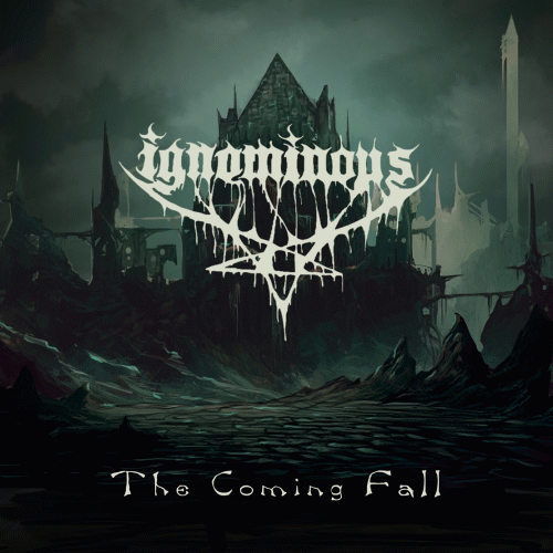 Ignominous : The Coming Fall
